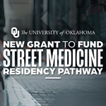 Federal Grant Funds OU Training Program Focused on Care of People Experiencing Homelessness